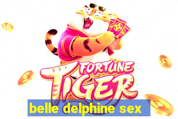 belle delphine sex